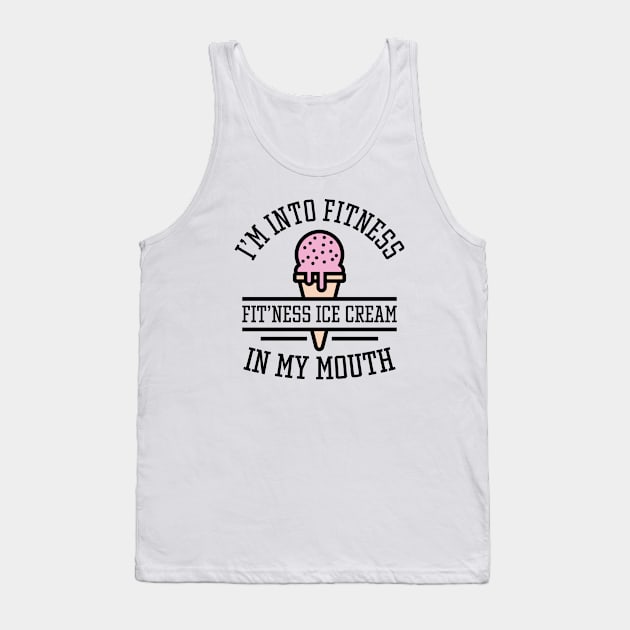 I’m Into Fitness Tank Top by LuckyFoxDesigns